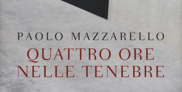 Paolo Mazzarello, Quattro ore nelle tenebre