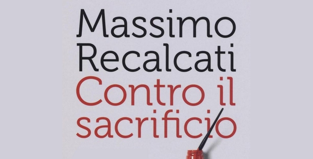 Massimo Recalcati, Contro il sacrificio